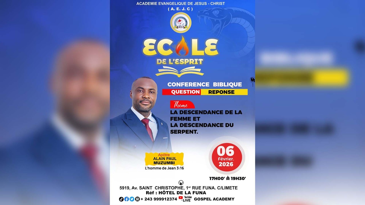 Ven06 Fév2026: ECOLE DE L'ESPRIT sur LA DESCENDANCE DE LA FEMME ET CELLE DU SERPENT avec Ap. MUZUMBI