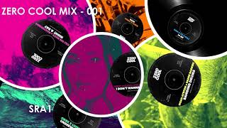 Zero Cool Records Mix 001 - Sra1