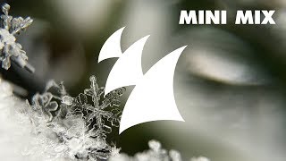 Armada Winter Chill 2018 [OUT NOW] [Mini Mix]