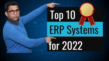 Top 10 ERP Systems for 2022