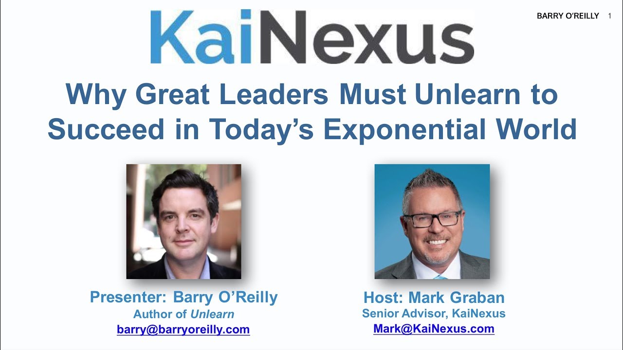 Why Great Leaders Must Unlearn to Succeed in an Exponential World | Barry O’Reilly