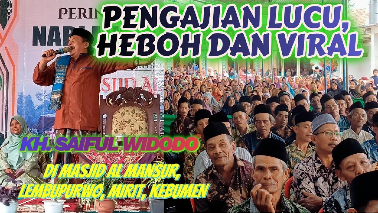PENGAJIAN LUCU, HEBOH DAN VIRAL, KH. SAIFUL WIDODO