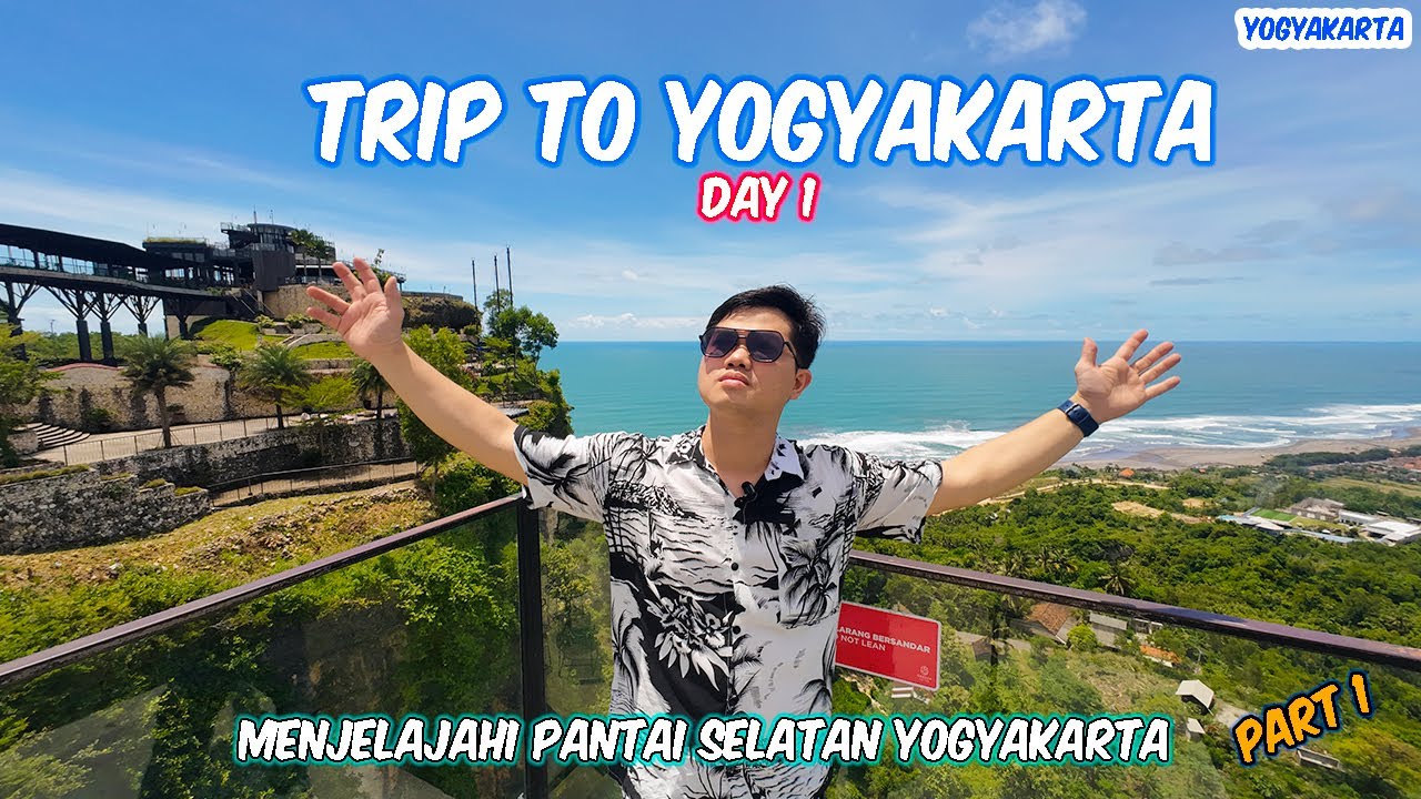 TRIP TO YOGYAKARTA | MENJELAJAHI KEINDAHAN PANTAI SELATAN YOGYAKARTA | PART 1