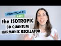 3d isotropic quantum harmonic oscillator power series solution