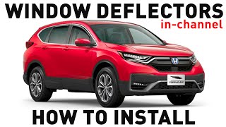 How to install Shatterproof InChannel Window Deflectors for Honda CRV 20172022