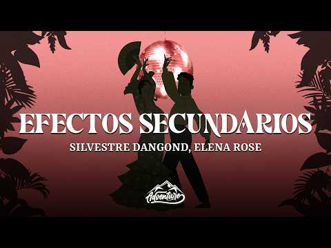 Silvestre Dangond, Elena Rose - Efectos Secundarios (Letra/Lyrics)