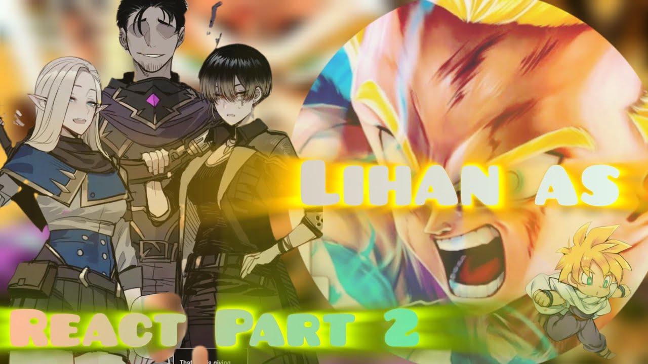 🇪🇸🇧🇷🇺🇸 Bad ending party react to Lihan as Gohan Part 2 (Saiyayin 2)