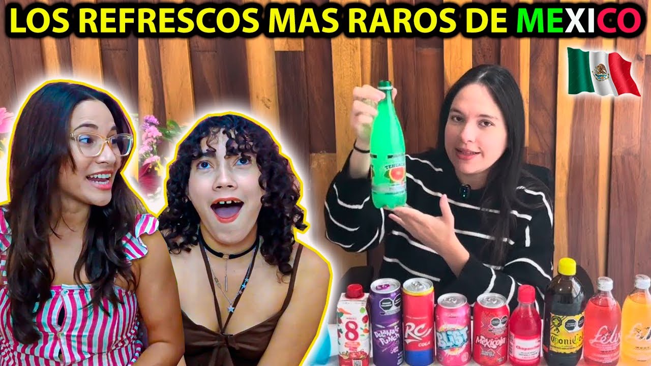 Los Refrescos Mexicanos con Sabor MÁS EXTRAÑOS de MÉXICO - CUBANAS REACCIONAN