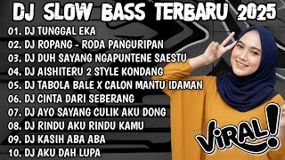 Download lagu DJ SLOWBASS TERBARU 2025 🎵 DJ TUNGGAL EKA 🎵 DJ SPESIAL MALAM TAHUN BARU 2026