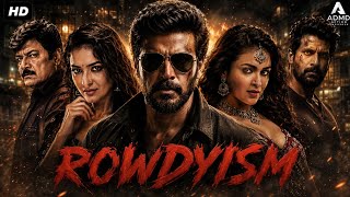 Rowdyism - Sundeep Kishan South Indian Action Superhit Movie Dubbed In Hindi Neha Shetty