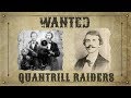 Quantrill Raiders (f. Jesse James) in Texas