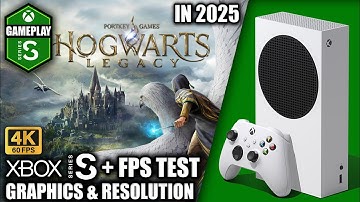Hogwarts Legacy in 2025 - Xbox Series S Gameplay + FPS Test