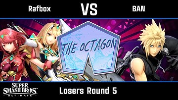 Rafbox (Pyra/Mythra) vs BAN (Cloud) - Ultimate Losers Round 5 -  Octagon #99