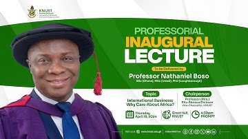 Professorial Inaugural Lecture by Professor Nathaniel Boso