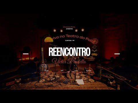 Victor Pradella - Reencontro (Ao Vivo no Teatro do Paiol)