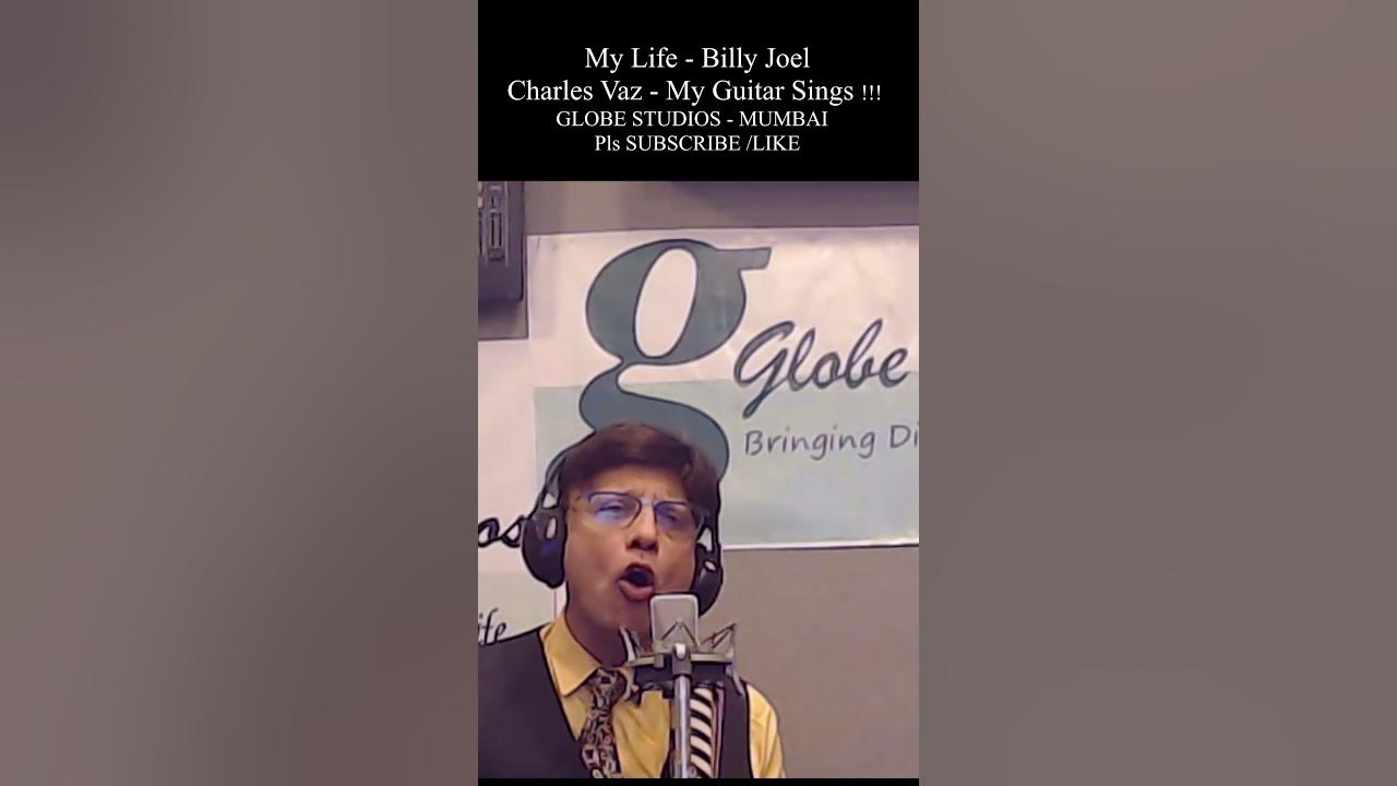My Life  - Billy Joel - ver 1 - Sung by CHARLES VAZ