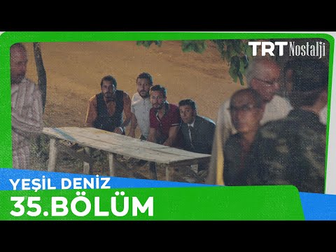 Yeşil Deniz 35.Bölüm