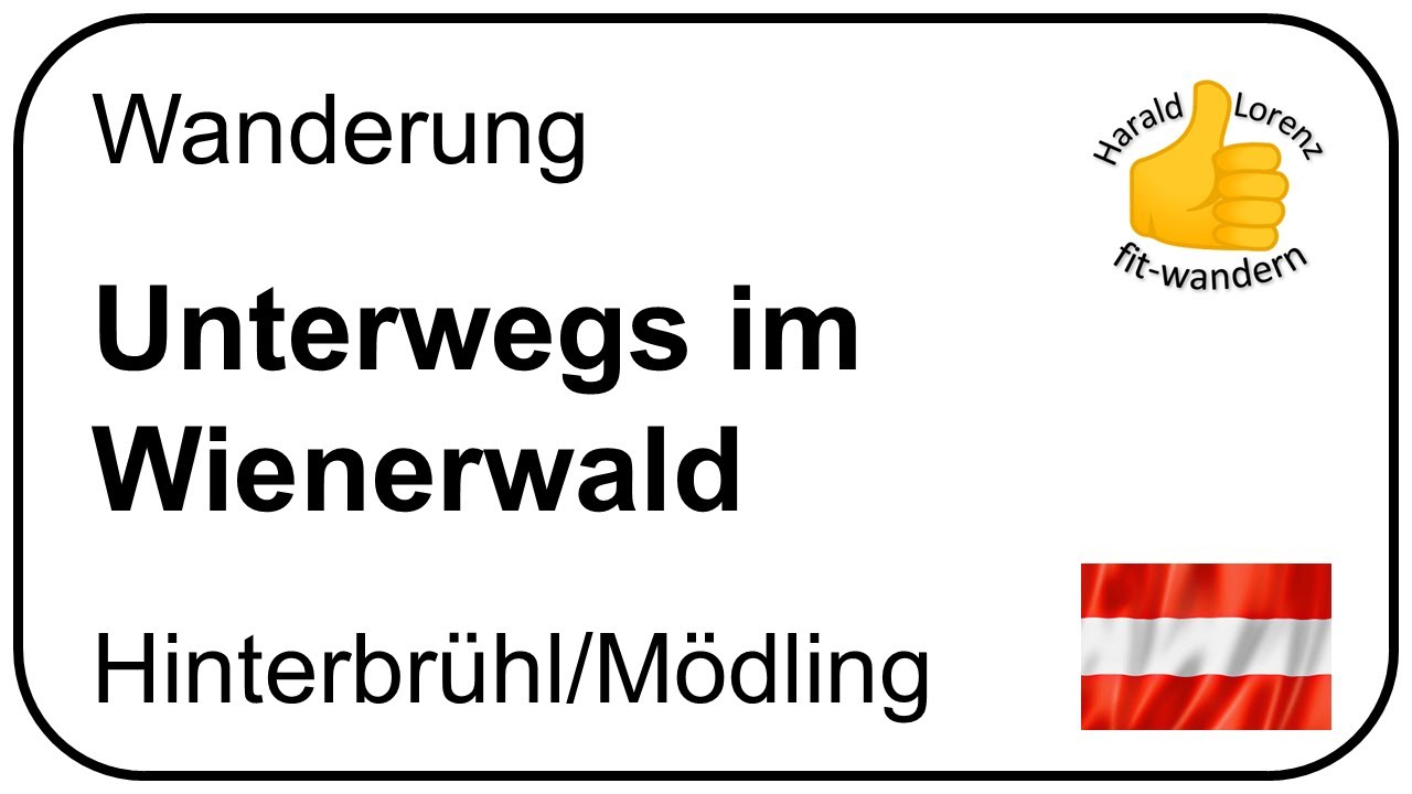 Unterwegs im Wienerwald - Hinterbrühl/Mödling (Österreich)