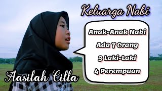 KELUARGA NABI - Aasilah Cilla | Anak Nabi Ada 7 Orang | Lagu Islami | Keluarga Nabi Muhammad | 17th