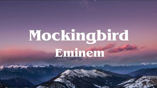 Eminem - Mockingbird (lyrics)