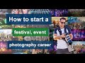 How to become a festival photographer in 8 steps
