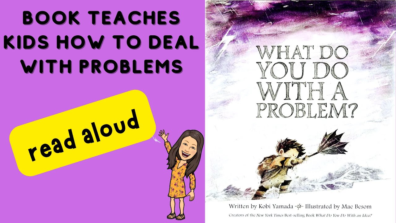 What To Do With A Problem? [READ ALOUD] - YouTube