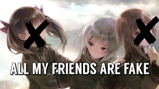 Download Lagu Nightcore - All my friends are fake MP3