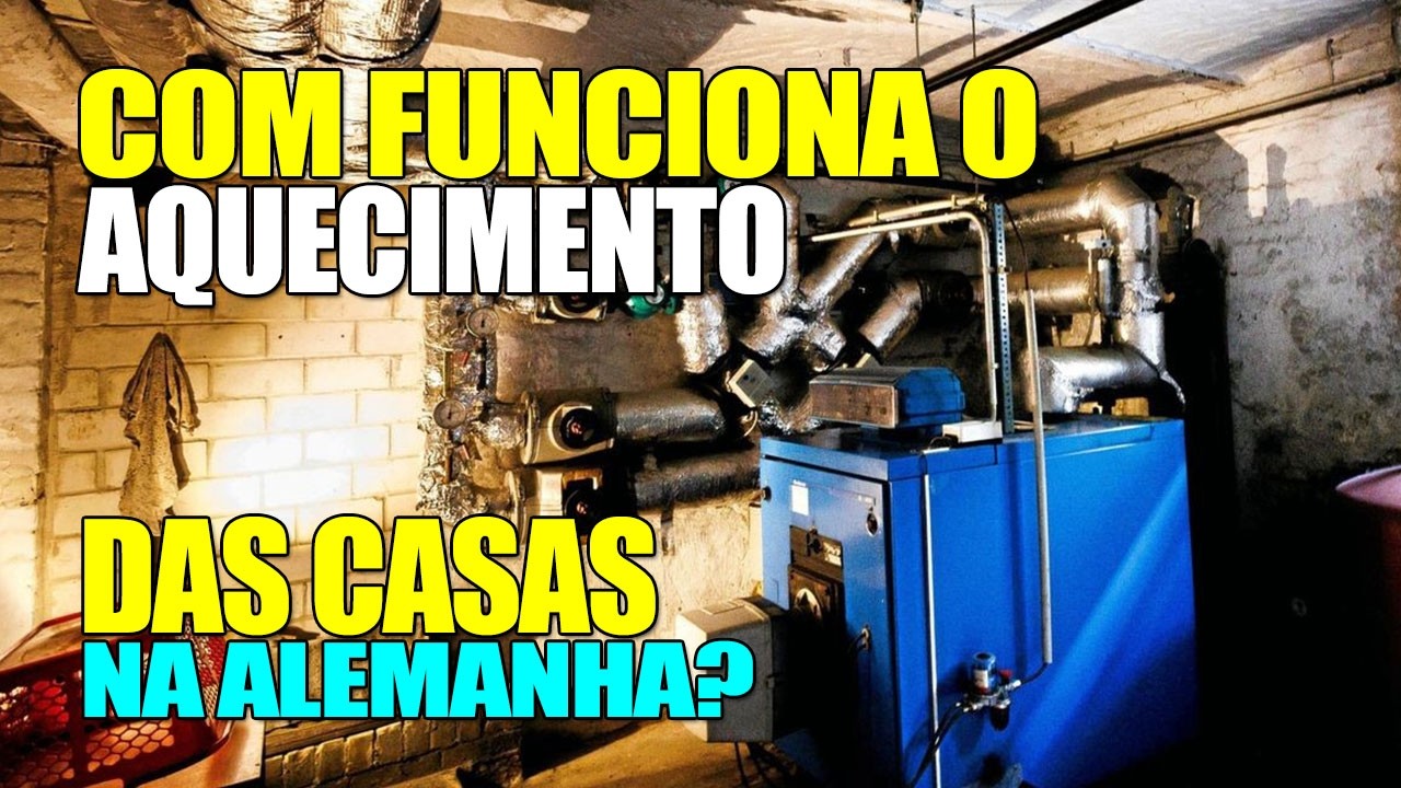 COMO FUNCIONAM OS SISTEMAS DE AQUECIMENTO DAS CASAS NA ALEMANHA?