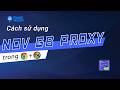Hướng Dẫn Add NovProxy GB Vào Chrome và Antidetect Chỉ Trong Vòng 2 Phút