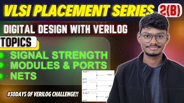 2(B) Verilog Signal Strength, Nets & Modules | #30daysofverilog