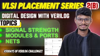 2(B) Verilog Signal Strength, Nets & Modules | #30daysofverilog
