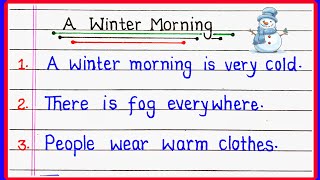 A Winter Morning Essay 10 Lines | A Winter Morning Paragraph Writing | Winter Season Essay