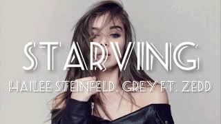 Starving ft. Zedd (Lyric Video) - Hailee Steinfeld, Grey