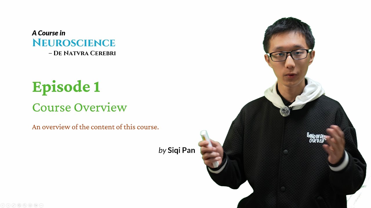 Neuroscience Course - EP1 Overview