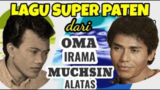 Lagu Super PATEN dari OMA IRAMA & MUCHSIN ALATAS