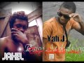 Yah j  tsisy atakalo anao  ft jahel blake jh prod 2015