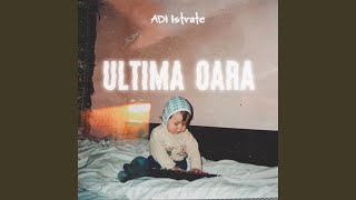 Ultima oară