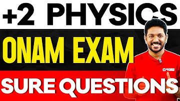ഇത് വെറും Prediction അല്ല! | +2 Physics Onam Exam