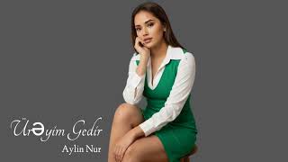 Aylin Nur Ureyim Gedir 2026 Yeni Super