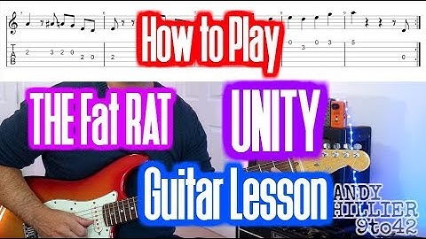 How to Play The Fat Rat - Unity Guitar Lesson Tutorial with TAB