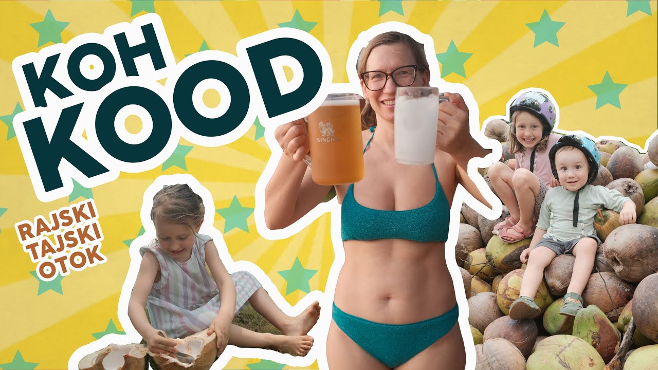 Potovanje na Koh Kood - Za nas najlepši tajski otok!