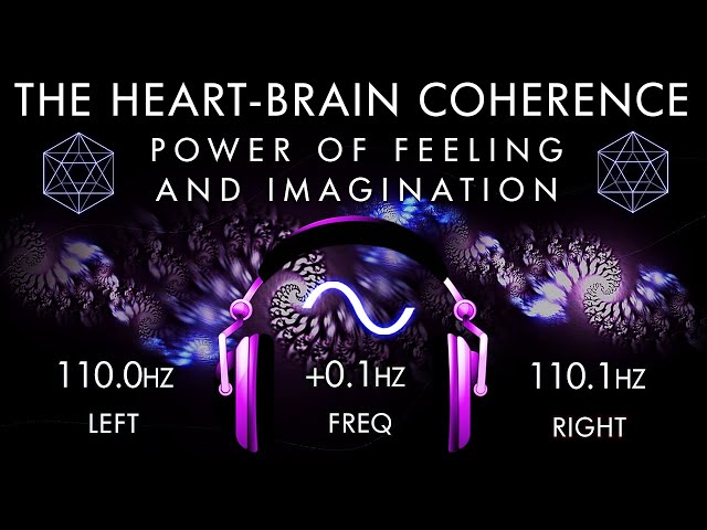 The Heart-Brain Coherence - Real Power of Feeling and Imagination! class=