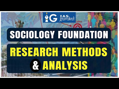 Research Methods and Analysis Explained | Sociology Simplified Series #SSS | IAS Gurukul