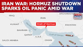 US, Israel Vs Iran: Tehran Shuts Strait Of Hormuz, Threatens To Burn Ships; Oil Markets In Shock