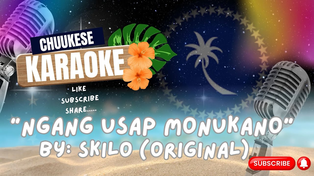 Chuukese karaoke | “Ngang Usap Monukano” (original) by: MJ aka Skilo 