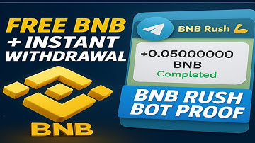 Earn Free BNB on Telegram 💰 | Instant Withdrawal Proof | BNB Rush Bot 2025 🚀