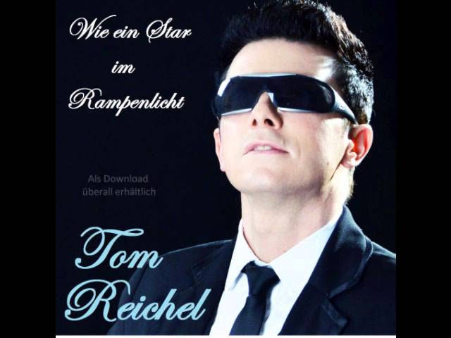 Tom Reichel - Wie ein Star im Rampenlicht