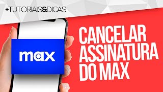 ❌ Como CANCELAR sua ASSINATURA do MAX