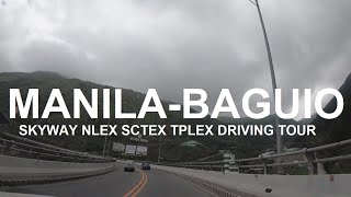 FULL DRIVING FROM MANILA TO BAGUIO. SKYWAY NLEX SCTEX TPLEX AND MARCOS HIGHWAY. DRIVING TOUR.