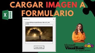 # 10 Cómo Cargar Imágenes desde tu PC a un Formulario en VBA Excel | Curso de VBA